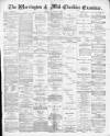 Warrington Examiner Saturday 06 March 1880 Page 1