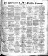 Warrington Examiner Saturday 08 October 1881 Page 1