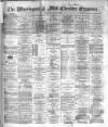 Warrington Examiner Saturday 06 January 1883 Page 1