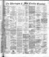 Warrington Examiner Saturday 10 March 1883 Page 1