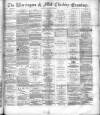 Warrington Examiner Saturday 18 August 1883 Page 1