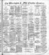 Warrington Examiner Saturday 11 December 1886 Page 1