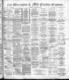 Warrington Examiner Saturday 18 December 1886 Page 1