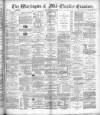 Warrington Examiner Saturday 12 May 1888 Page 1