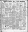 Warrington Examiner Saturday 21 July 1888 Page 1