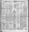 Warrington Examiner Saturday 22 September 1888 Page 1