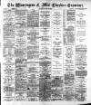 Warrington Examiner Saturday 29 June 1889 Page 1