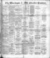 Warrington Examiner Saturday 18 January 1890 Page 1