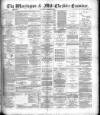 Warrington Examiner Saturday 15 March 1890 Page 1