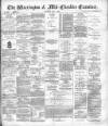 Warrington Examiner Saturday 07 May 1892 Page 1