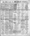 Warrington Examiner Saturday 11 March 1893 Page 1
