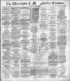 Warrington Examiner Saturday 01 April 1893 Page 1