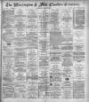 Warrington Examiner Saturday 14 April 1894 Page 1