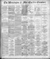Warrington Examiner Saturday 13 July 1895 Page 1