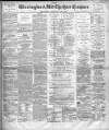 Warrington Examiner Saturday 25 February 1899 Page 1