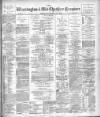 Warrington Examiner Saturday 11 March 1899 Page 1