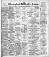 Warrington Examiner Saturday 22 July 1899 Page 1