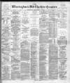 Warrington Examiner Saturday 09 December 1899 Page 1