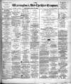 Warrington Examiner Saturday 31 May 1902 Page 1