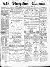 Shropshire Examiner Friday 14 January 1876 Page 1