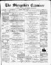 Shropshire Examiner Friday 28 April 1876 Page 1