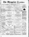 Shropshire Examiner Friday 26 May 1876 Page 1