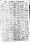Widnes Examiner Saturday 24 November 1877 Page 1
