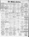 Widnes Examiner Saturday 13 November 1880 Page 1