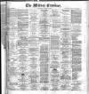 Widnes Examiner Saturday 14 January 1882 Page 1