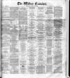 Widnes Examiner Saturday 30 September 1882 Page 1