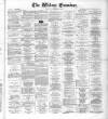 Widnes Examiner Saturday 01 December 1883 Page 1
