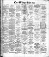 Widnes Examiner Saturday 07 March 1885 Page 1
