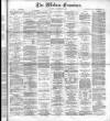 Widnes Examiner Saturday 16 January 1886 Page 1