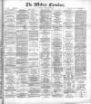 Widnes Examiner Saturday 30 January 1886 Page 1