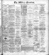Widnes Examiner Saturday 18 February 1893 Page 1