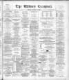 Widnes Examiner Friday 17 August 1900 Page 1