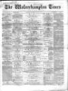 Midland Examiner and Wolverhampton Times Saturday 20 February 1875 Page 1