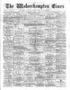 Midland Examiner and Wolverhampton Times Saturday 16 October 1875 Page 1
