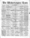 Midland Examiner and Wolverhampton Times Saturday 06 November 1875 Page 1