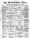 Midland Examiner and Wolverhampton Times Saturday 11 December 1875 Page 1