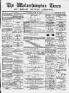 Midland Examiner and Wolverhampton Times Saturday 24 June 1876 Page 1