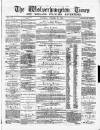 Midland Examiner and Wolverhampton Times Saturday 21 October 1876 Page 1