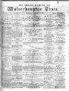 Midland Examiner and Wolverhampton Times Saturday 16 February 1878 Page 1