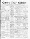 Cannock Chase Examiner Saturday 10 April 1875 Page 1