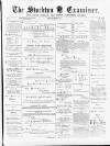 Stockton Examiner and South Durham and North Yorkshire Herald Saturday 02 March 1878 Page 1