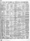 Runcorn Examiner Saturday 29 November 1873 Page 1