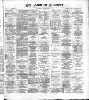 Runcorn Examiner Saturday 01 March 1884 Page 1