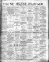 St. Helens Examiner Saturday 15 May 1880 Page 1