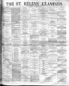 St. Helens Examiner Saturday 16 October 1880 Page 1