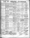 St. Helens Examiner Saturday 30 October 1880 Page 1